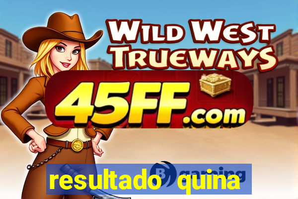 resultado quina giga bicho
